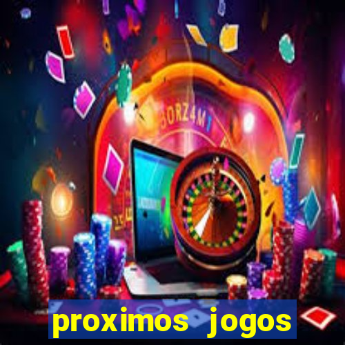 proximos jogos brasileirao serie a